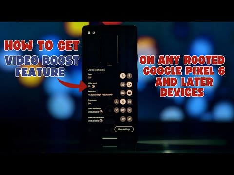 How to Enable Video Boost on Pixel 6 & 7: Experimental How to Enable Video Boost on Pixel 6 & 7: Experimental