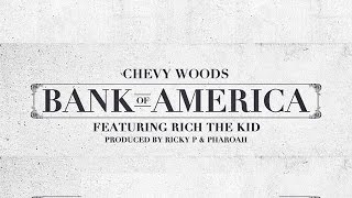 Watch Chevy Woods Bank Of America feat Rich The Kid video