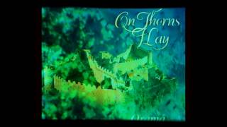Watch On Thorns I Lay In Heavens Island video