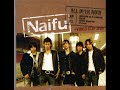 Naifu  『ALL OVER NOW』　It's over