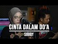 CINTA DALAM DO'A - SOUQY (LIVE COVER INDAH YASTAMI)