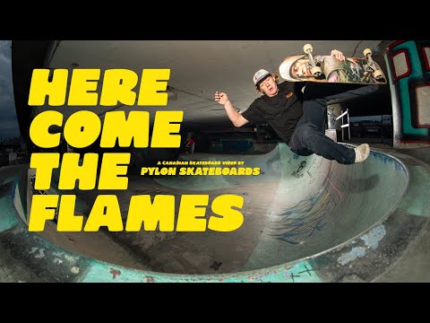 Pylon Skateboards "HERE COMES THE FLAMES" video
