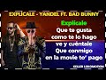 Explcale Yandel Ft Bad Bunny LETRAyoutube com