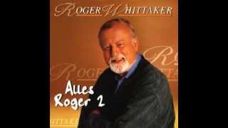 Watch Roger Whittaker Alles Roger video