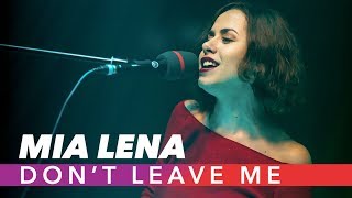 Les Musicales Dynamic One Mia Lena - Dont Leave Me
