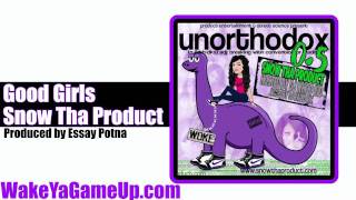 Snow Tha Product - Good Girls  (Unorthodox .5 Mixtape)