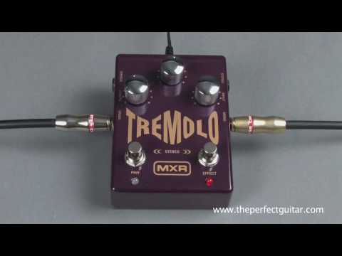 MXR Stereo Tremolo Pedal Demo - The Perfect Guitar