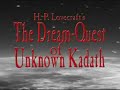 View The Dream-Quest of Unknown Kadath (2003)
