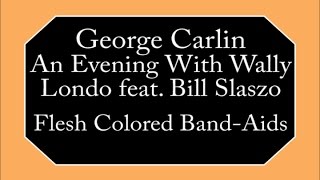 Watch George Carlin Flesh Colored Bandaids video