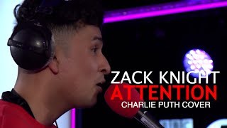 Zack Knight - Attention Live (Charlie Puth Cover)