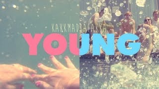 Kakkmaddafakka - Young