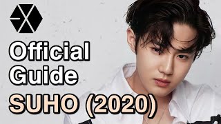GUIDE TO EXO‘S SUHO (2020)