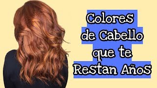 Colores de cabello que te restan años