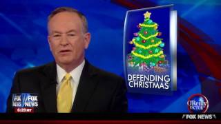 Bill O'Reilly's War on Christmas Crusade Returns!