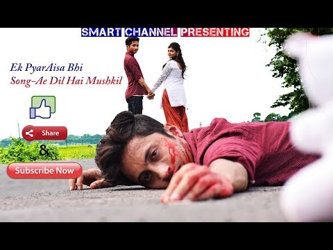 Ae Dil Hai Mushkil | Cover Song | heart Touching Love Story 2018 Ae Dil Hai Mushkil | Cover Song | heart Touching Love Story 2018 #1