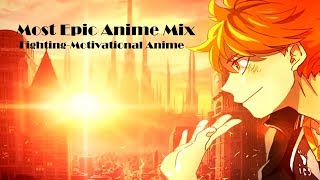 2 Hour Most Epic Anime Mix Fighting Motivational Anime OST