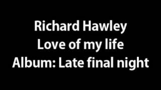 Watch Richard Hawley Love Of My Life video