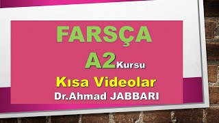 Farsça A2 Kursu, Kısa Videolar,Dr.ahmad Jabbari