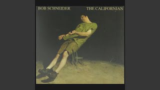 Watch Bob Schneider Mix It Up video