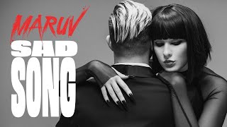 Maruv - Sad Song (Official Video)