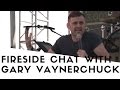 Fireside Chat with Gary Vaynerchuk