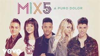 Watch Mix5 A Puro Dolor video