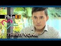 Lập Trình Trái Tim| Vượt qua oán thù - Phần 2 |VTV9