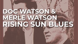 Watch Doc Watson Rising Sun Blues video