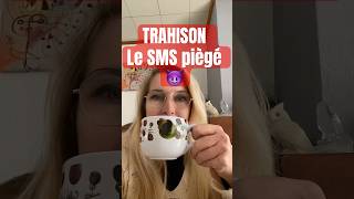 Le Sms Piège Que Jai Envoyé Après Une Trahison