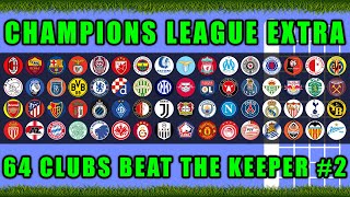 Champions League Extra 64 Clubs Beat The Keeper Marble Race Ep 2 / Marble Race K