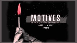 Watch Motives Carry The Weight video