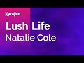 Karaoke Lush Life - Natalie Cole *