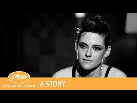KRISTEN STEWART - Cannes 2018 - A story - EV