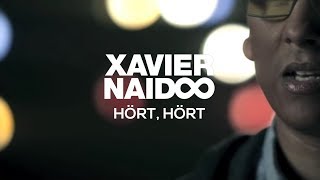 Xavier Naidoo - Hört, Hört