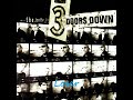 3 Doors Down - Better Life [2000] (Full)