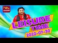 Leisure Time 30-07-2022