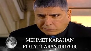 Mehmet Karahan Polat'ı Araştırıyor - Kurtlar Vadisi 16.Bölüm