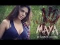 Sherlyn Chopra In MAYA The Adult Short Film Directed Produced and Acted By Sherlyn
