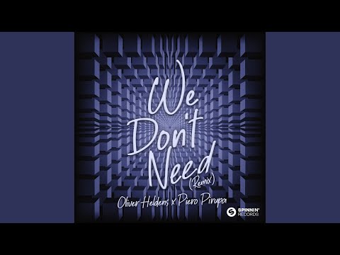 Oliver Heldens - We Don't Need