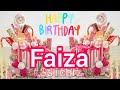 Happy Birthday Faiza | Video | HBD Song | Happy B-Day | WhatsApp Status