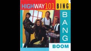 Watch Highway 101 Bing Bang Boom video