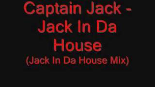 Watch Captain Jack Jack In Da House video