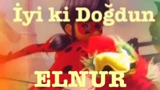 İyi Ki Doğdun Elnur Komik Doğum Günü Mesajı 1.Versi̇yon Happy Birthday Elnur Made In Turkey