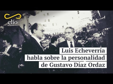 Luis Echeverría habla sobre la personalidad de Gustavo Díaz Ordaz