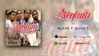 Watch Aventura Nueve Y Quince video