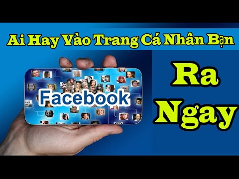 *Mới* Cách Kiểm Tra Ai Vào Facebook Của Mình Nhiều Nhất | Mẹo Hay Facebook 2