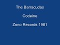 The Barracudas - Codeine