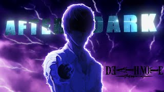 Death Note - After Dark [Edit/AMV] | 4K!
