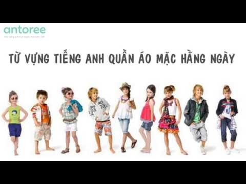Từ vựng Tiếng Anh về quần áo, trang phục