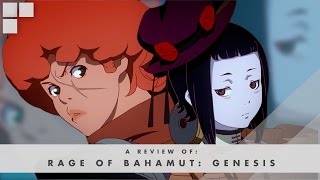GR Anime Review: Rage of Bahamut Genesis